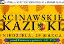 Ścinawskie Kaziuki już 29 marca!
